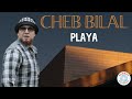 Cheb Bilal Playa