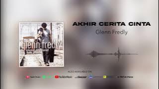 Glenn Fredly - Akhir Cerita Cinta