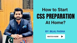 How to Start CSS preparation at home? 🤔|| CSS Optional Subjects Selection 📚 || Sir Bilal Pasha
