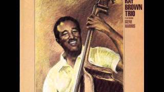 Video thumbnail of "Ray Brown Trio - Cry Me A River"