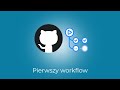 GitHub Actions - Pierwszy workflow/pipeline