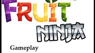 Fruit Ninja gameplay (HD) (No Commentary)