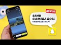 Snapchat: Send Saved Videos as Snaps!