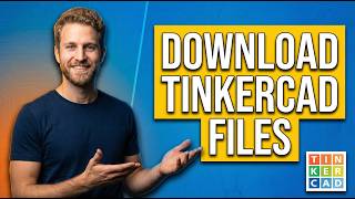 How To Download Tinkercad Files (2026 Easy Guide)