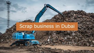 Scrap business in Dubai 2023