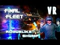Final Fleet VR-VREX