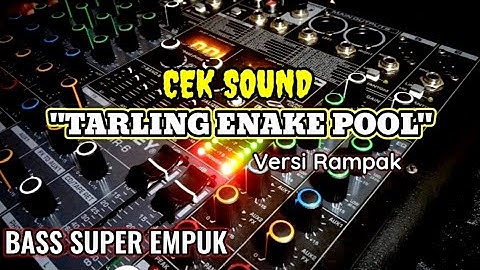 CEK SOUND TARLING YANG DICARI VERSI RAMPAK ENAKE POOL