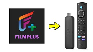 how to get filmplus app on firestick - step by step