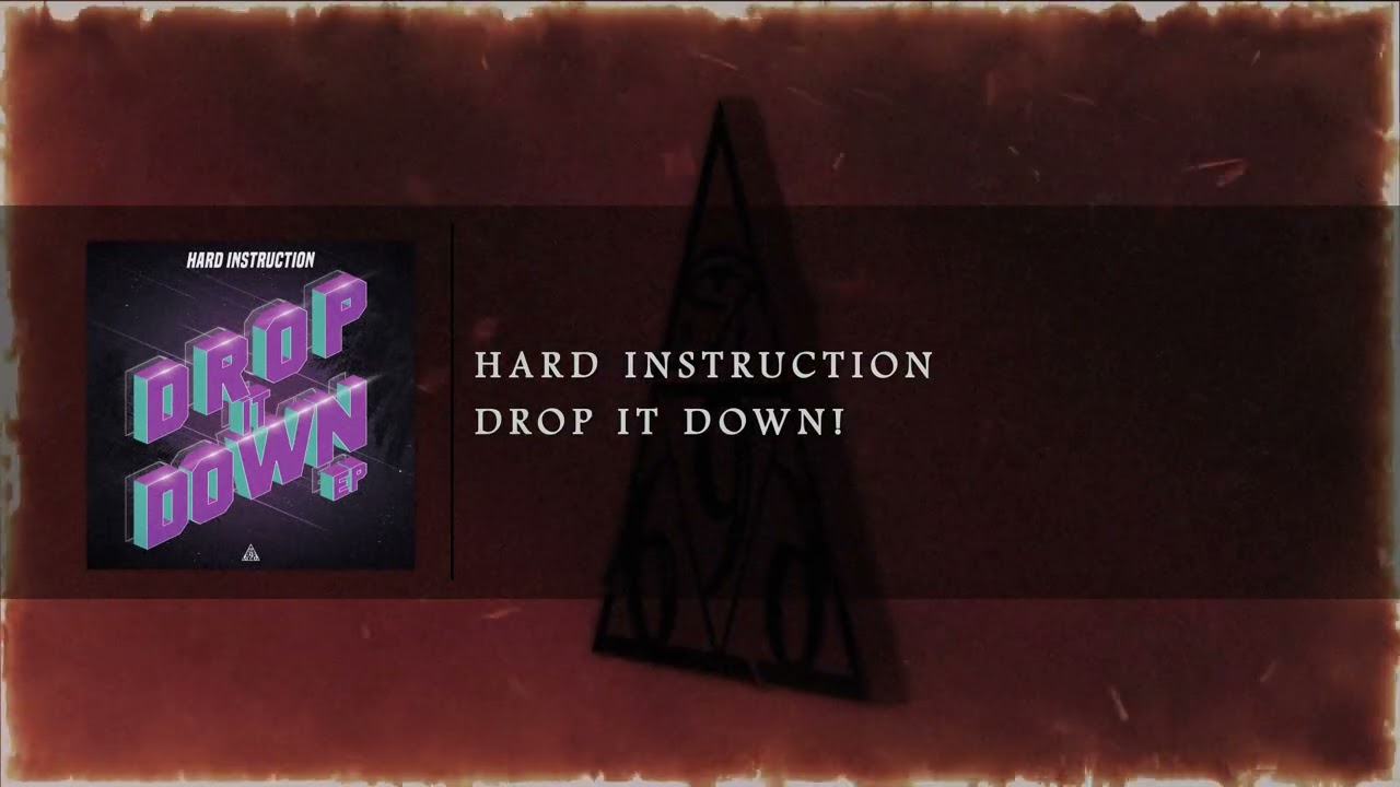 Obejrzyj Hard Instruction - Drop It Down! w YouTube Obejrzyj Hard Instruction - Drop It Down! w YouTube