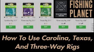 Fishing Planet - How To Use Carolina, Texas And Three-Way Rigs - Guide