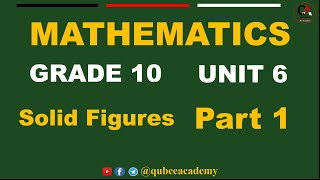 1. Grade 10 Math's Unit 6 Solid Figures Part 1 Revision of Prisms | Qubee Academy