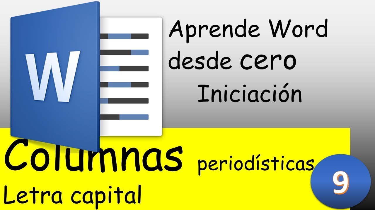 09 Columnas periodísticas en Word. Letra capital. Clase completa