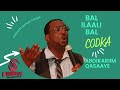 Abdikariim qasaaye   bal ilaali bal   xasuustii axmed  mooge official audio