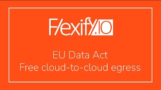 EU Data Act: free egress from AWS, Azure, GCP