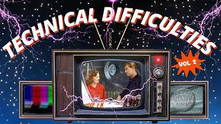 DONT PANIC: Technical Difficulties | An MST3K Compilation | Vol II