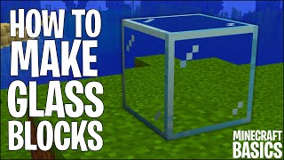 How To Make Glass Blocks | Minecraft Basics