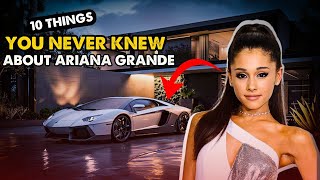 10 Most Expensive Things Owned by Ariana Grande