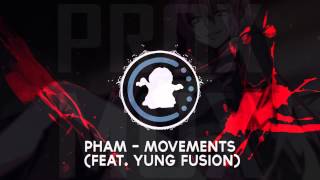 【♫】Pham - Movements (feat. Yung Fusion) | #WEEKEND (Saturday)