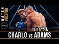 Charo vs Adams FULL FIGHT: June 29, 2019 - PBC on Showtime