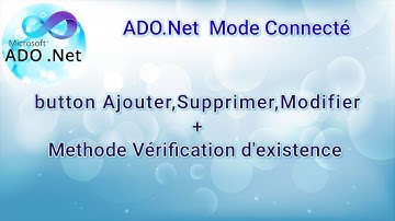 ADO.Net 02 Mode Connecté : button Ajouter,Supprimer,Modifier + Methode Vérification d
