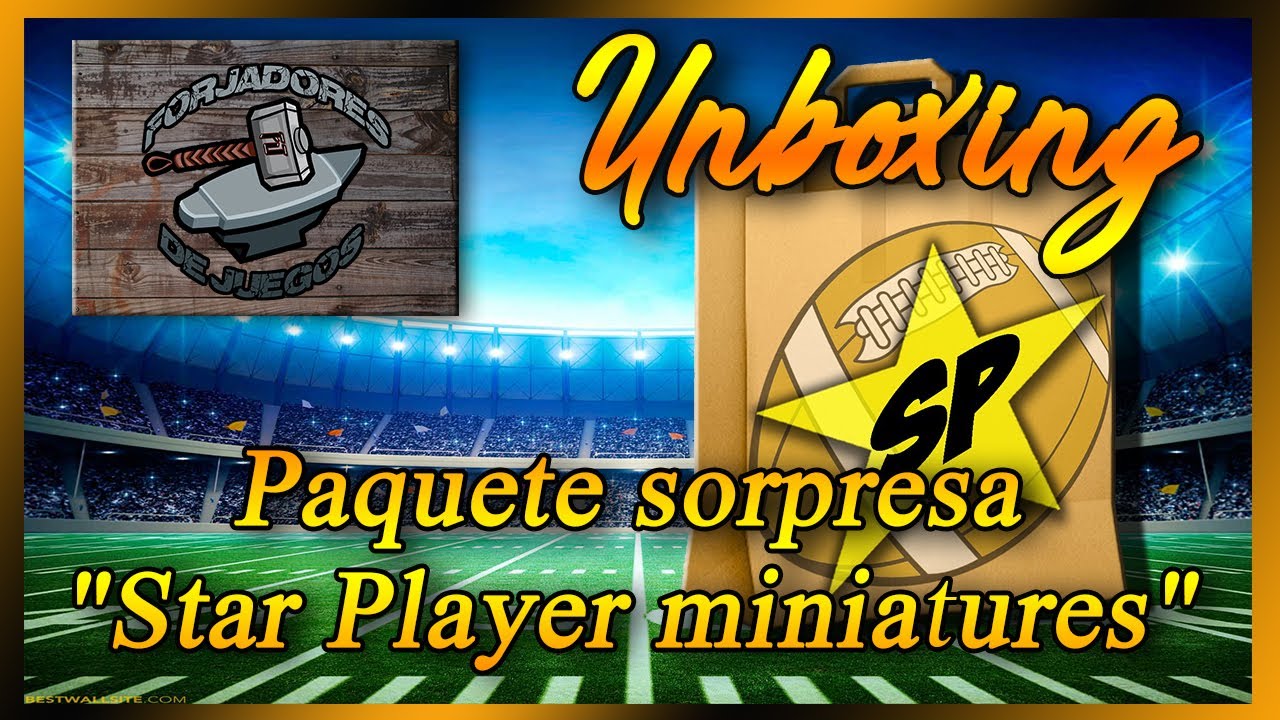 Unboxing paquete sorpresa "Star Player miniatures"