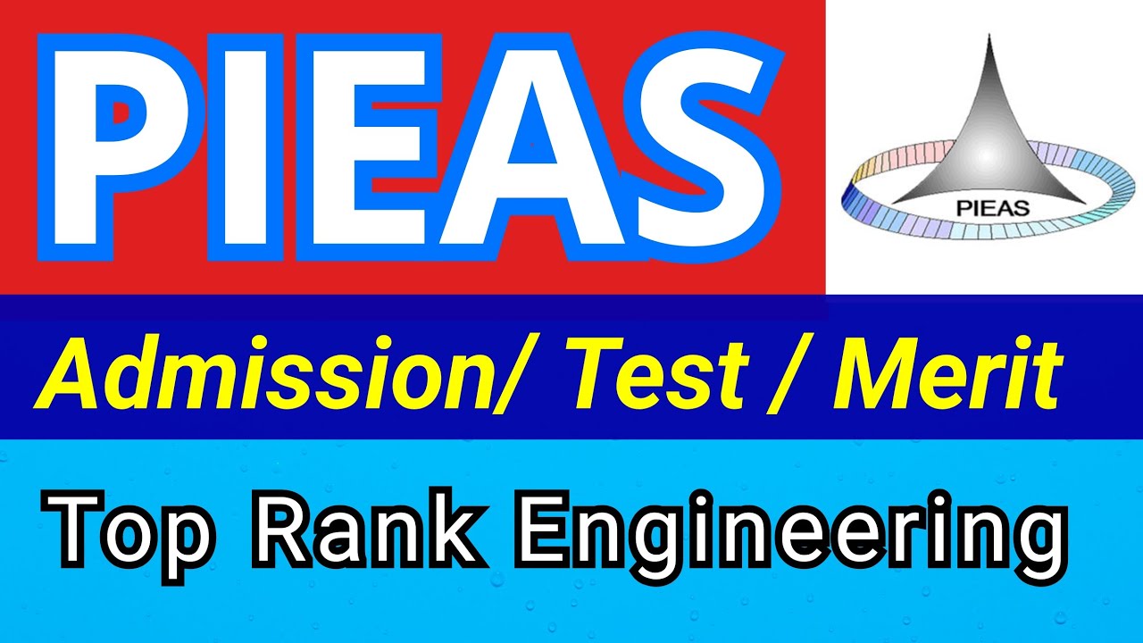 PIEAS | Admission | Registration | Test Date| Aggregate | Merit| Preparation| Full Detail|