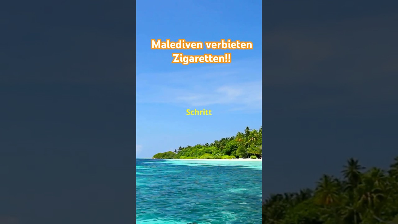 Malediven verbieten Zigaretten!!