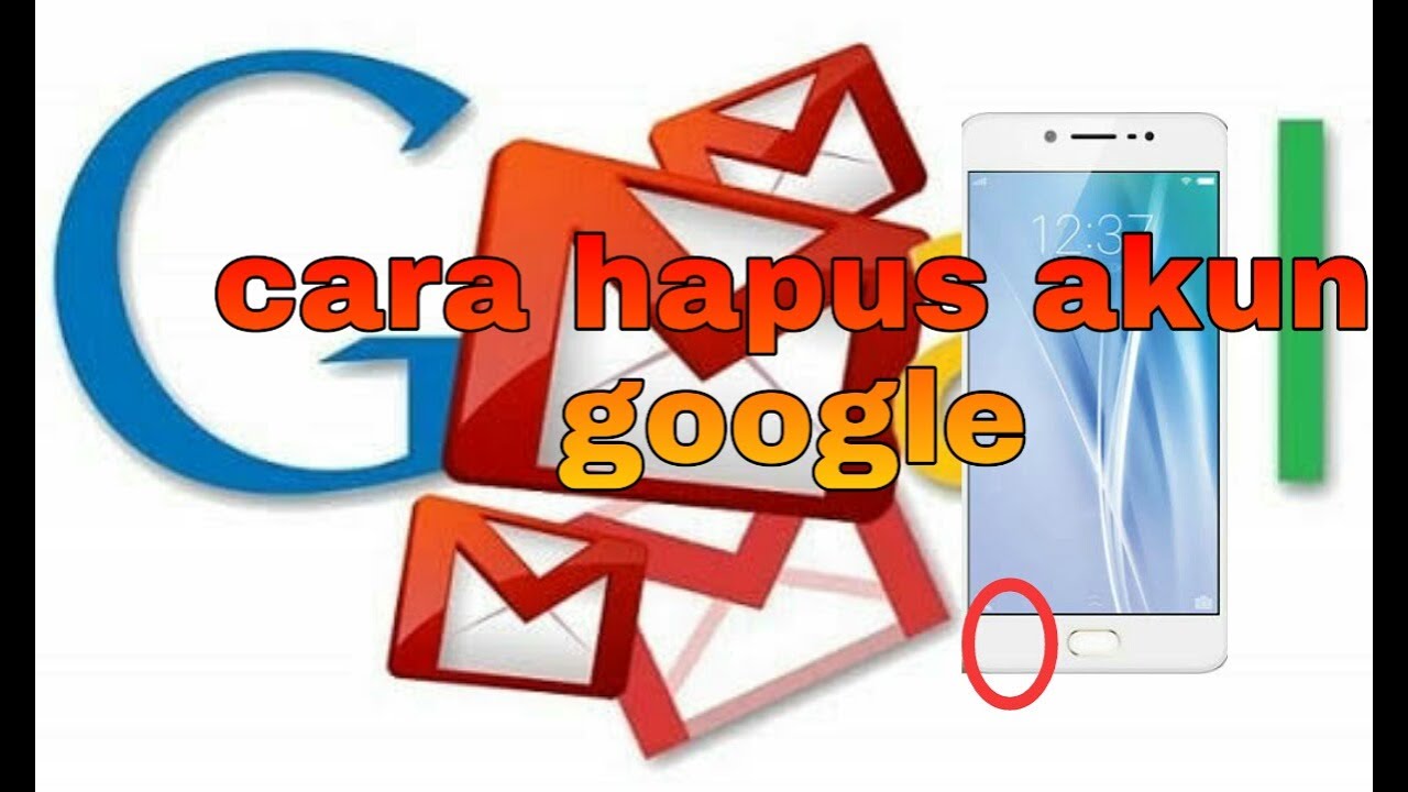 Cara Hapus Akun google Termudah 