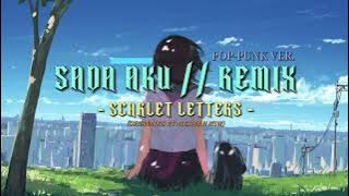 SADA AKU // REMIX - SCARLET LETTERS (POP-PUNK VER.)