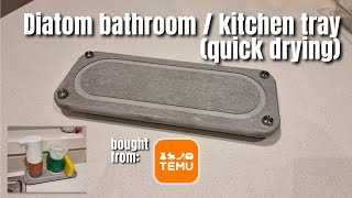 Diatom bathroom / kitchen tray (quick drying) bought on Temu