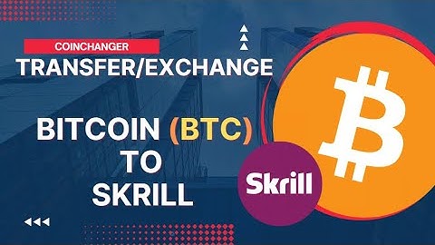 Bitcoin to Skrill Transfer - Send BTC to Skrill | Exchange Tutorial