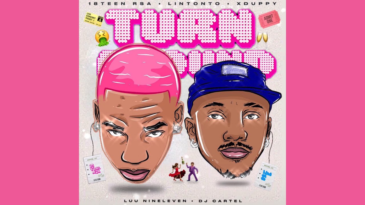 18Teen Rsa, Lintonto & Xduppy - Turn Around (Official Audio) feat