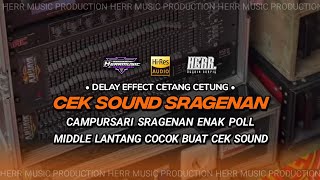 Download Lagu CEK SOUND SRAGENAN - CAMPURSARI SRAGENAN ENAK POLL - MIDDEL LANTANG COCOK BUAT CEK SOUND MP3