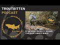 Nymphs On Small Streams - The Blue Liner's Bible - The Troutbitten Podcast -- S16, Ep4
