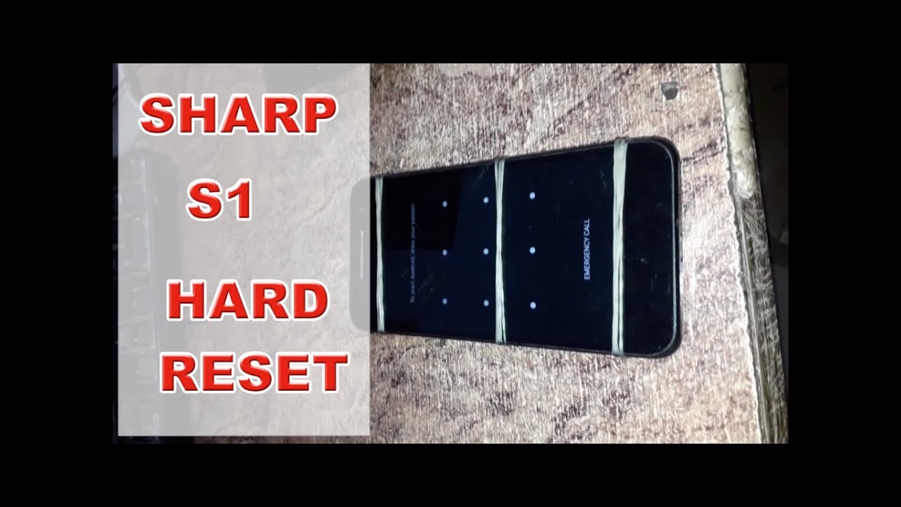 Sharp S1 Hard Reset