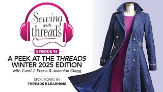 A Peek at the Threads Winter 2025 Edition | Episode 95