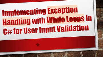 Implementing Exception Handling with While Loops in C# for User Input Validation