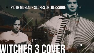 WITCHER 3 (PIOTR MUSIAŁ - SLOPES OF  BLESSURE) COVER BY DARTEDUARD