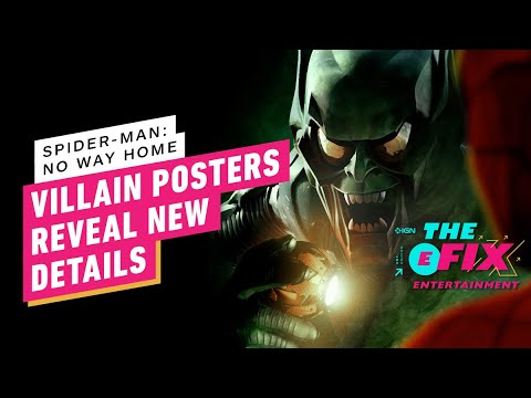 Spider-Man: No Way Home Posters Reveal More About The Spidey Villains - IGN The Fix: Entertainment