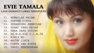 Ratu Dangdut Evie Tamala 🎶 Evie Tamala Full Album 🎶 Lagu Dangdut Lawas Terpopuler