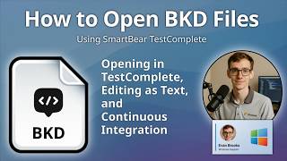 How to Open BKD Files (TestComplete Script Unit)