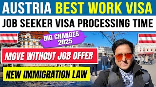 Austria Job Seeker Visa Processing Time 2025 | Move Austria in 30 Days without Job |Work Visa Change