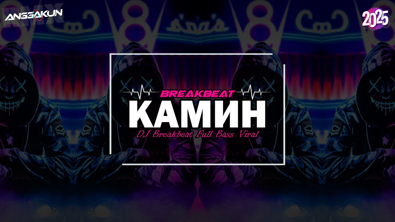 DJ KAMNH [КАМИН] BREAKBEAT TERBARU REMIX FULLBEAT FYP TIKTOK 🎵 - YouTube