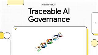 Episode 10: Traceable AI Governance
