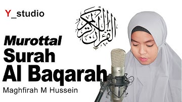 Full Surah Al Baqarah - Maghfirah M Hussein (Official Video)