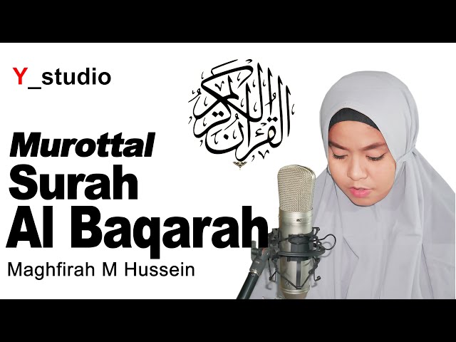 Maghfirah M Hussein Recites Surah Al Baqarah In Full - Soulful Quran Reading class=