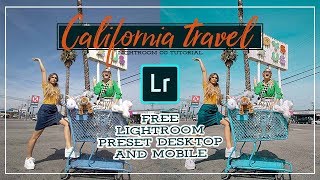 Lightroom CC Tutorial California Travel Bloggers Free Preset Lightroom Desktop And Mobile screenshot 3