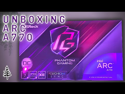 Unboxing Intel Arc A770 AsRock Phantom Gaming