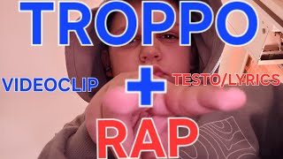 Manuel e marco683 - TROPPO RAP (CANZONE VIDEOCLIP UFFICIALE) TESTO/LYRICS