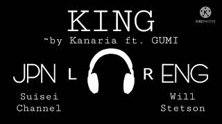 KING || Kanaria ft. GUMI || Mashup